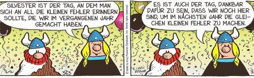Gute Vorsätze für das neue Jahr: Die hat auch mehr oder weniger der Publikumsliebling „Hägar, der Schreckliche.“Fotos Bullspress