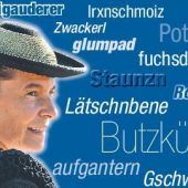 Aus „Woaßt as?“ wird „Wo kimmts her?“