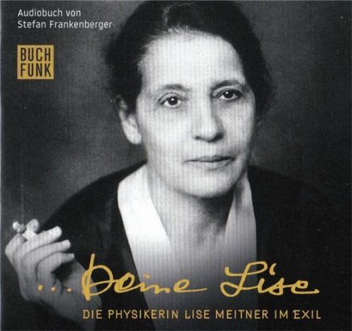 Klug und einsam: Lise Meitner.Foto Buchfunk