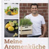 Ali Güngörmüs: Meine Aromenküche