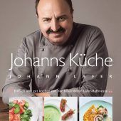 Johanns Küche: Einfach und gut