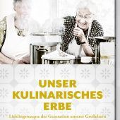 Lieblingsrezepte: Kulinarisches Erbe
