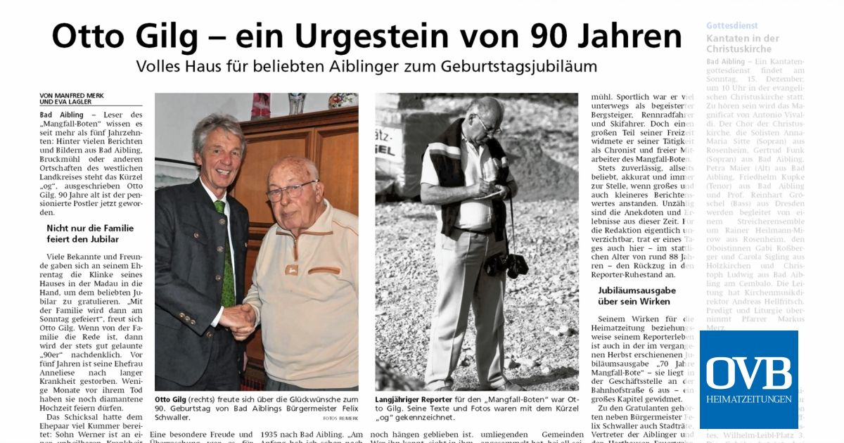Otto Gilg ein Urgestein von 90 Jahren OVB Heimatzeitungen