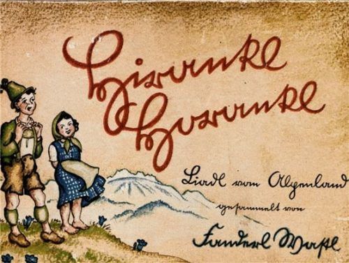 In seinem Liederbuch „Hirankl Horankl“ hat Wastl Fanderl 1943 auch Lieder und Sprüche für Schulkinder veröffentlicht. Foto Schusser