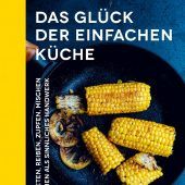 Das Glück der einfachen Küche Die 50 besten Viren-Killer