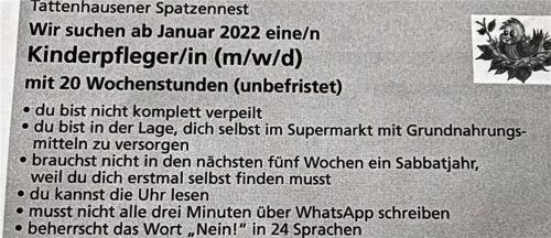 Mit diesem Inserat will das Tattenhausener Spatzennest Personal für die Kindereinrichtung finden. Allerdings hat die Ironie nicht recht funktioniert. Es gab nicht mehr Bewerbungen als üblich. Foto Hampel