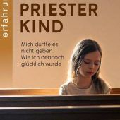 Mein geheimes Leben als Priestertochter