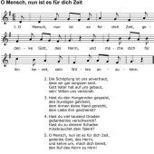 „O Mensch, nun ist es für dich Zeit …“