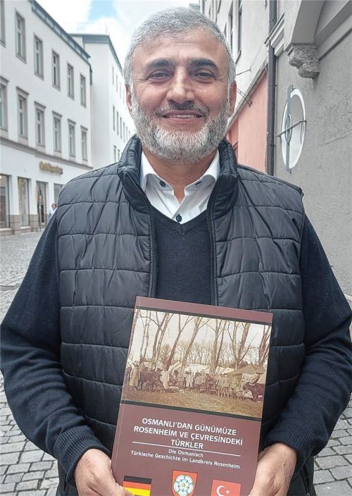 Ein Herzensprojekt: Erol Kisla schrieb ein Buch über die osmanisch-türkische Geschichte im Landkreis Rosenheim. Foto Beuerlein