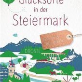 Glücksorte in der Steiermark