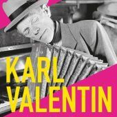 Karl Valentin und die Musik