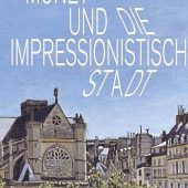 Monets Stadtansichten