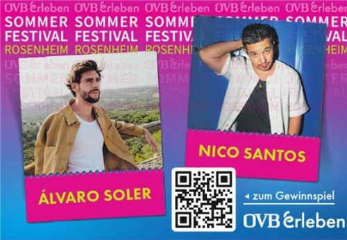 Mit den OVB-Heimatzeitungen können 2 mal 2 Abonnenten einen exklusiven Abend bei den Konzerten von Álvaro Soler und Nico Santos erleben.