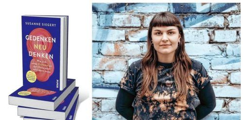 Nach dem Grimme Online Award und dem Margot-Friedländer-Preis folgt nun ihr erstes Buch: Susanne Siegert regt an zu „Gedenken neu denken“. Foto Piper Verlag
