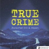 Podcast „True Crime zwischen Inn und Alpen“ beleuchtet Kriminalfälle aus der Region